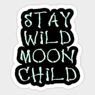 Wiccan Occult Satanic Witchcraft Stay Wild Moon Child Sticker